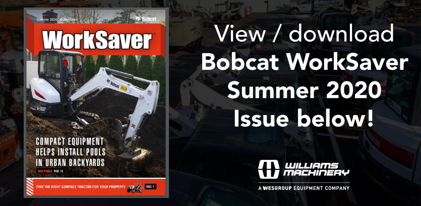 Summer Issue of Bobcat WorkSaver Magazine